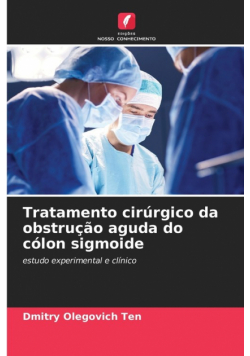 Tratamento cirúrgico da obstrução aguda do cólon sigmoide