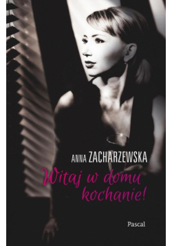 Witaj w domu Kochanie