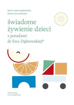 Świadome żywienie dzieci z poradami dr Ewy Dąbrowskiej