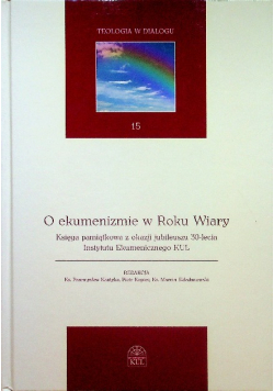 O ekumenizmie w Roku Wiary