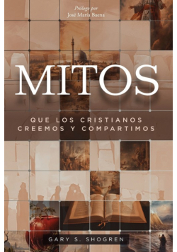 Mitos que los cristianos creemos y compartimos