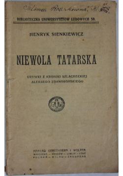 Niewola tatarska- urywki  z kroniki szlacheckiej Aleksego Zdanoborskiego