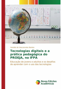 Tecnologias digitais e a prática pedagógica do PROEJA, no IFPA