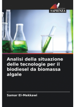 Analisi della situazione delle tecnologie per il biodiesel da biomassa algale