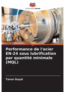 Performance de l'acier EN-24 sous lubrification par quantité minimale (MQL)