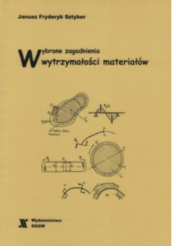 Wybrane Zagadnienia Wytrzymałości Materiałów