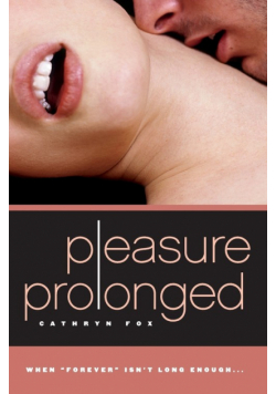 Pleasure Prolonged