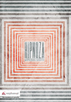 Basiura Bartłomiej - Hipnoza