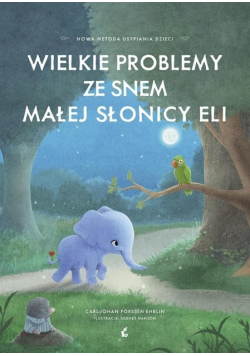 Rorssen Ehrlin Carl-Johan-Wielkie problemy ze snem małej słonicy Eli