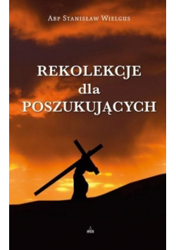 Rekolekcje dla poszukujących