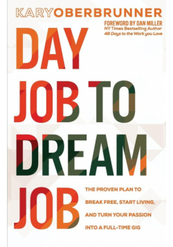 Day Job to Dream Job
