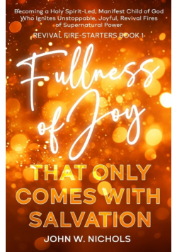 Fullness of Joy that Only Comes with Salvation