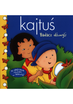 Kajtuś Badacz dżungli