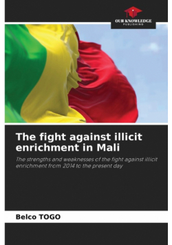 The fight against illicit enrichment in Mali
