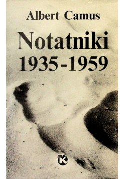 Camus Notatniki 1935-1959