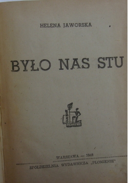 Było nas stu, 1948r.