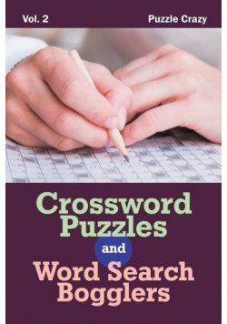 Crossword Puzzles And Word Search Bogglers Vol. 2
