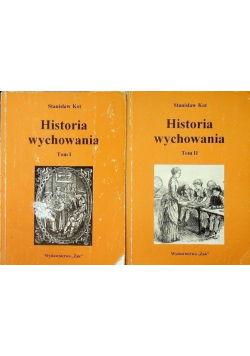 Historia wychowania  Tom 1 i 2