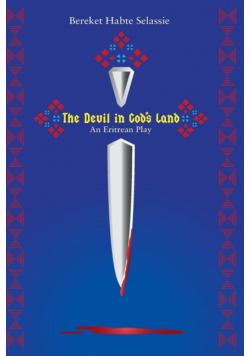 The Devil in God's Land. An Eritrean Play