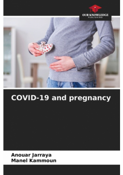 COVID-19 and pregnancy