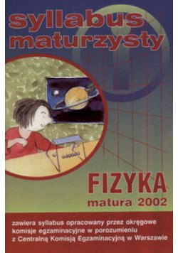 Syllabus maturzysty. Fizyka z astronomią, matura 2002