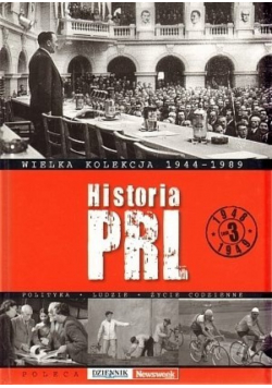 Wielka kolekcja 1944 1989 Historia PRL Tom 3