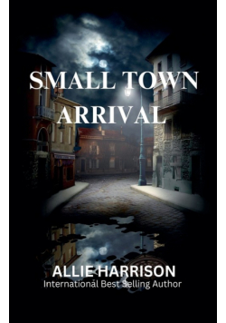 Small Town Arrival