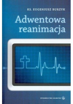 Adwentowa reanimacja