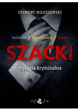 Sacki trylogia kryminału Uwikłanie Ziarno