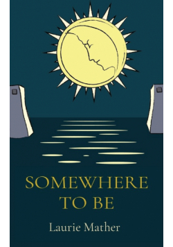 Somewhere To Be