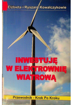 Inwestuję w elektrownię wiatrową