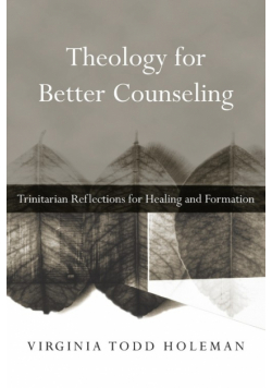 Theology for Better Counseling