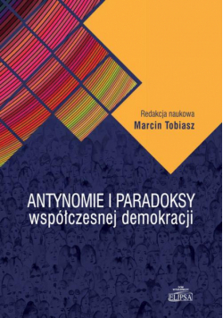 Antynomie i paradoksy współczesnej demokracji