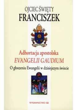 Adhortacja apostolska ewangelii gaudium