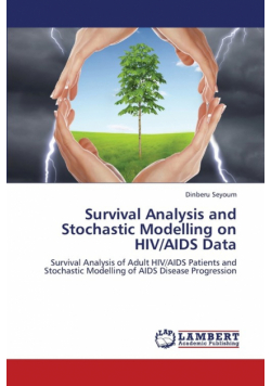 Survival Analysis and Stochastic Modelling on HIV/AIDS Data