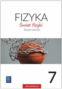 Świat fizyki zeszyt ćwiczeń klasa 7 szkoła podstawowa