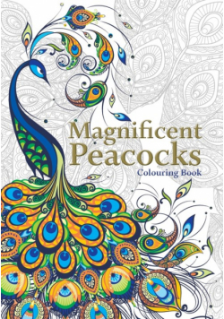 Magnificent Peacocks Colouring Book