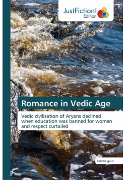 Romance in Vedic Age