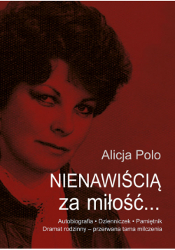 Nienawiścią za miłość