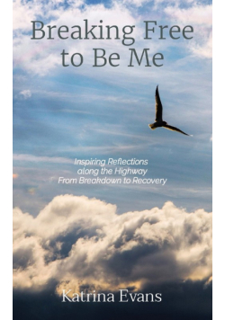 Breaking Free to Be Me