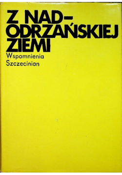 Z nad odrzańskiej ziemi