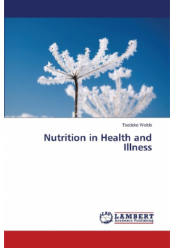 Nutrition in Health and Illness