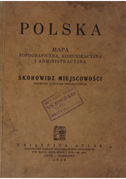 Polska. Mapa topograficzna, komunikacyjna i administracyjna, 1929r.