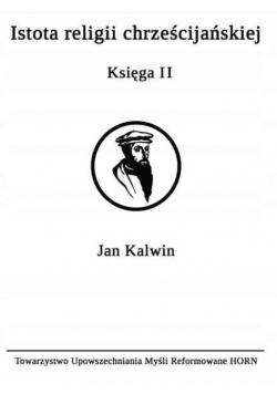 Istota Religii Chrześcijańskiej Księga II