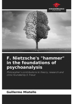 F. Nietzsche's "hammer" in the foundations of psychoanalysis