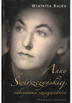 Anny Świrszczyńskiej odkrywanie rzeczywistości