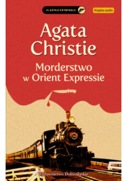 Christie Agata - Morderstwo w Orient Expressie, Audiobook