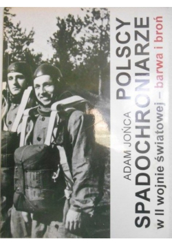 Polscy spadochroniarze w II wojnie światowej - barwa i broń część 1