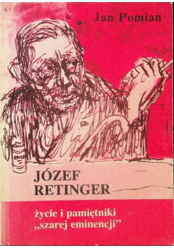 Józef Retinger życie i pamiętniki szarej eminencji