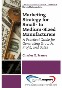 Marketing Strategy for Small- to Medium-Sized Manufacturers
